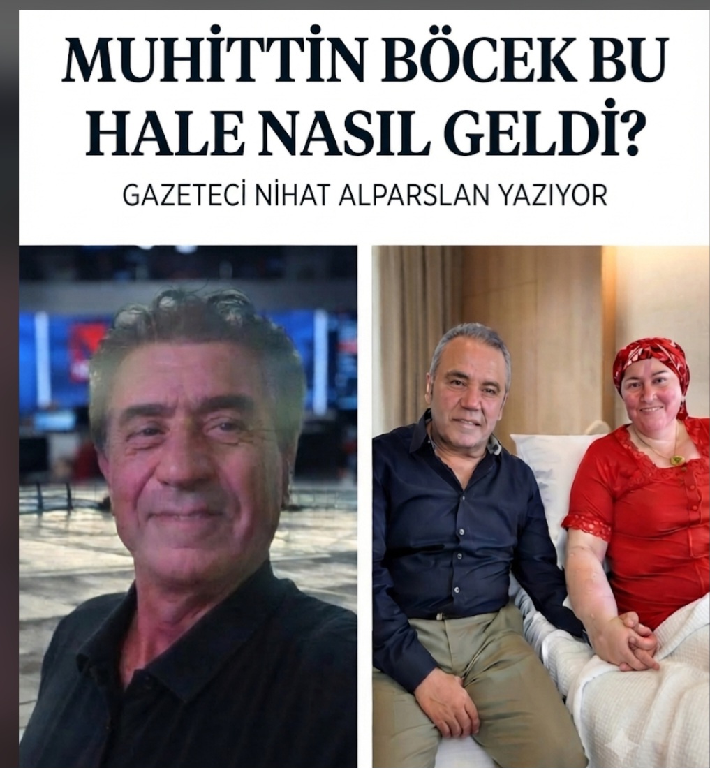 Muhittin Böcek neden bu hale geldi?